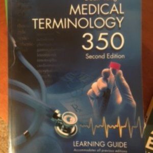 Medical Terminology 350: Learning Guide Book